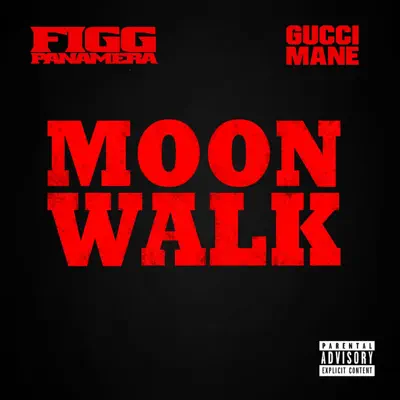 Moon Walk - Single - Gucci Mane