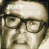 Talento - Waldir Azevedo
