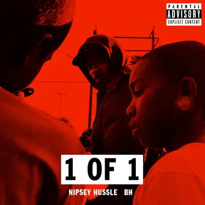 1 Of 1 (feat. Bh) - Single - Nipsey Hussle