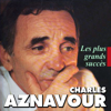 Les plus grands succès de Charles Aznavour - Charles Aznavour