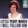 Little Peggy March - I will follow Him