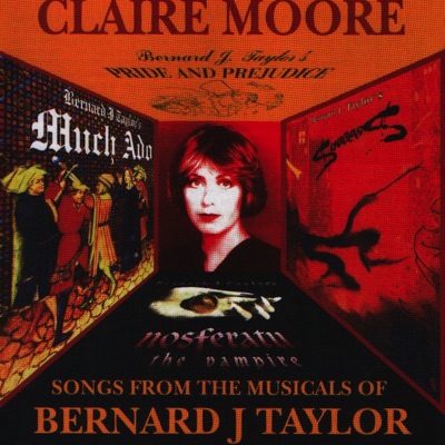 Songs From the Musicals of Bernard J. Taylor - Claire Moore