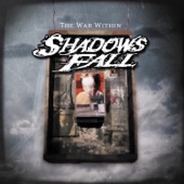 Shadows Fall - Those Who Cannot Speak
