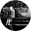 Empty Space - EP album lyrics, reviews, download