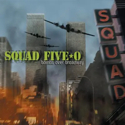Bombs over Broadway - Squad Five-O