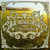 Blue Mother Tupelo - Meet Me Down River