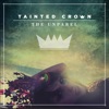 Tainted Crown - Single