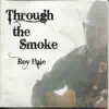 Through the Smoke album lyrics, reviews, download