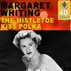 The Mistletoe Kiss Polka (Remastered) - Single album lyrics, reviews, download