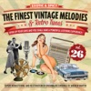 The Finest Vintage Melodies & Retro Tunes, Vol. 26