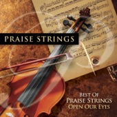 Best of Praise Strings - Open Our Eyes artwork