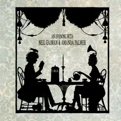 An Evening With Neil Gaiman & Amanda Palmer (Live) - Amanda Palmer