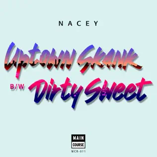baixar álbum Nacey - Uptown Skank Dirty Sweet