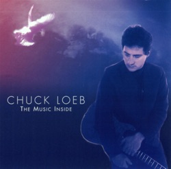 Chuck Loeb - The Music Inside