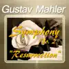 Stream & download Mahler: Symphony No. 2 "Resurrection"