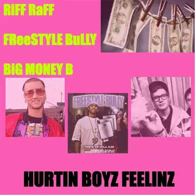 Hurtin Boyz Feelinz - RiFF RAFF