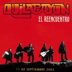 El Reencuentro: Canciones Fundamentales, Vol. 2 - Quilapayún