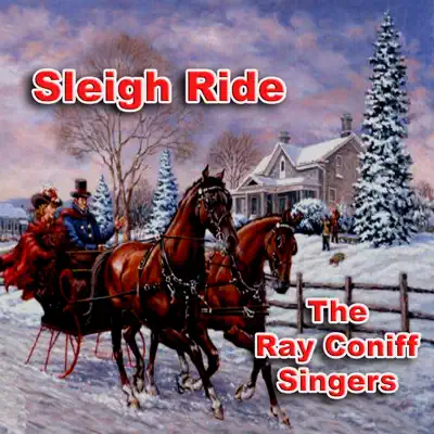 Sleigh Ride - The Ray Conniff Singers