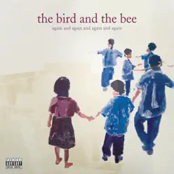 Again and Again and Again and Again - EP - The Bird and The Bee