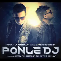Ponle DJ (feat. Farruko) - Single - Nova La Amenaza Ponle DJ (feat. Farruko) - Single - Nova La Amenaza