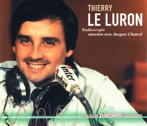 Radioscopie: Jacques Chancel reçoit Thierry Le Luron - Jacques Chancel & Thierry Le Luron