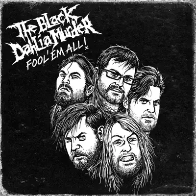 Fool 'Em All (Live) - The Black Dahlia Murder