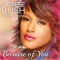 Because of You (feat. Noel Gourdin) - Latrese Bush lyrics