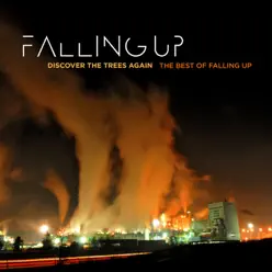 Discover the Trees Again - The Best of Falling Up - Falling Up