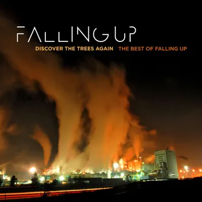 Discover the Trees Again - The Best of Falling Up - Falling Up