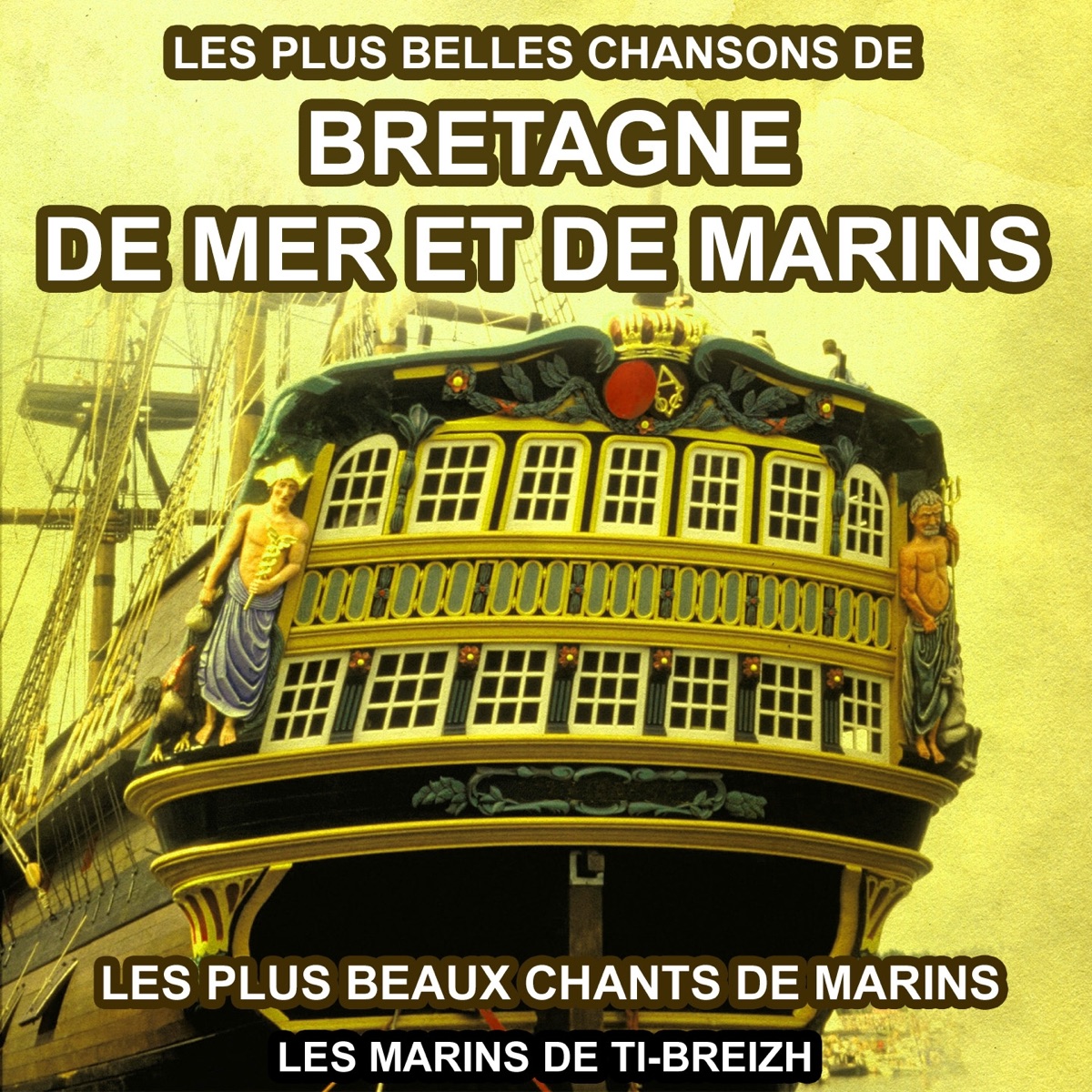 Chants De Mer Et De Marins Les Plus Belles Chansons Chants de Marins, vol. 1 (Les plus belles chansons) by Les marins de  Ti-Breizh on Apple Music