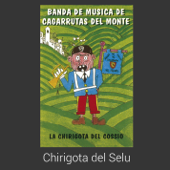 Banda de Música de Cagarrutas del Monte - Chirigota del Selu