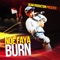 Burn - Noé Faya lyrics