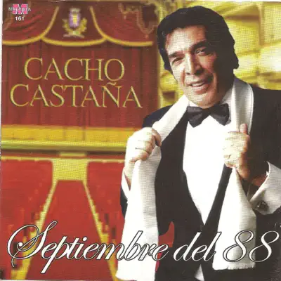 Septiembre del 88 - Cacho Castaña