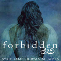 Ryan M. James & Syrie James - Forbidden (Unabridged) artwork