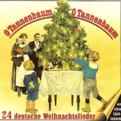 O Tannenbaum, O Tannenbaum (24 deutsche Weihnachtslieder) by Various Artists album reviews, ratings, credits