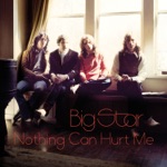 Big Star - Thirteen