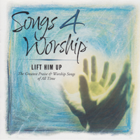 Various Artists - Songs 4 Worship: Lift Him Up artwork