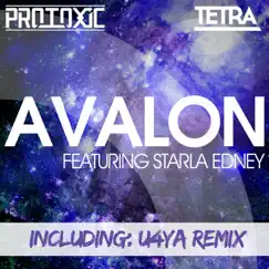 Avalon ft. Starla Edney (U4Ya Remix) - Single by Protoxic & TETRA album reviews, ratings, credits
