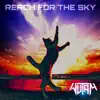 Reach For the Sky (Wutam's Cyberzone Mix) - Single album lyrics, reviews, download