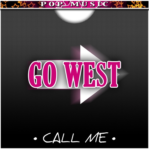Call Me by Go West on Coast Gold