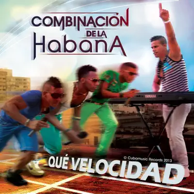 Que Velocidad - Combinación de la Habana Que Velocidad - Combinación de la Habana
