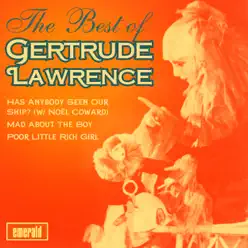 Best of Gertrude Lawrence - Gertrude Lawrence Best of Gertrude Lawrence - Gertrude Lawrence