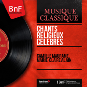 Chants religieux célèbres (Mono Version) - EP - Camille Maurane & Marie-Claire Alain