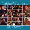 Gaither Vocal Band - Reunion Volume Two album lyrics, reviews, download