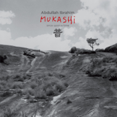 Mukashi - Once Upon a Time - Abdullah Ibrahim