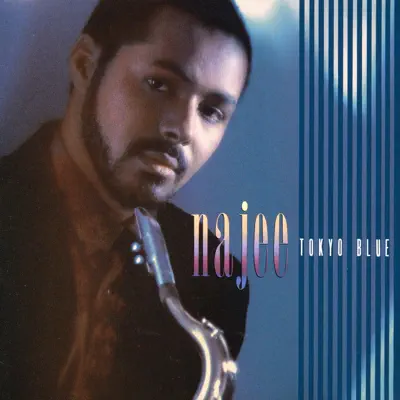 Tokyo Blue - Najee Tokyo Blue - Najee