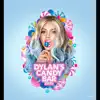 Dylans Candy Bar - Single album lyrics, reviews, download