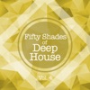 Fifty Shades of Deep House, Vol. 4