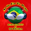 Ai Se Eu Te Pego (Remix Version) - Single