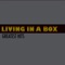 Living in a Box (Extend Mix) - Living In a Box lyrics